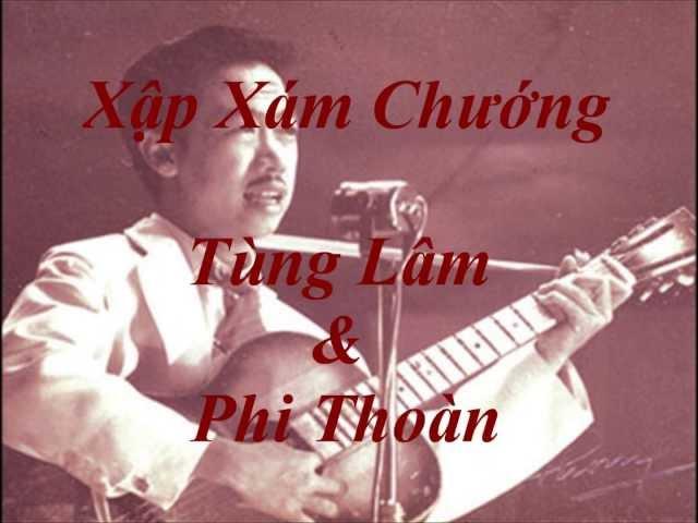 Tùng Lâm & Phi Thoàn - Xập Xám Chướng