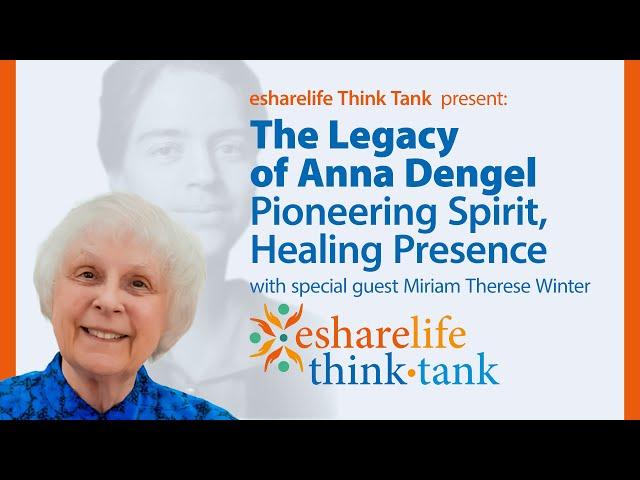 The Legacy of Anna Dengel - Pioneering Spirit, Healing Presence - Webinar 2021-05-25