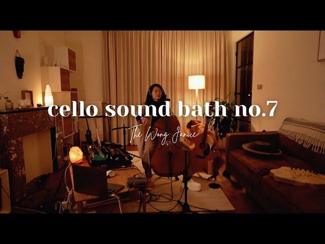 Cello Sound Bath No.7 - Living Room Special