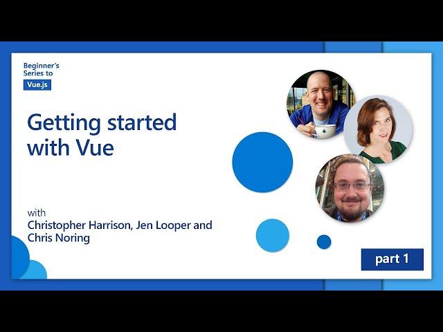 Getting started with Vue [1 of 16] | Beginner's Series to: Vue.js