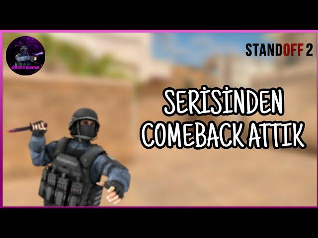 STANDOFF 2-SERİSİNDEN COMEBACK ATTIK (SESLİ MÜTTEFİK)