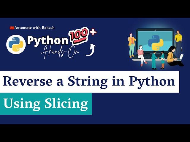 Reverse String in Python: Reverse String in Python using Slicing