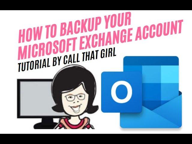 How to Backup Microsoft Exchange In Outlook