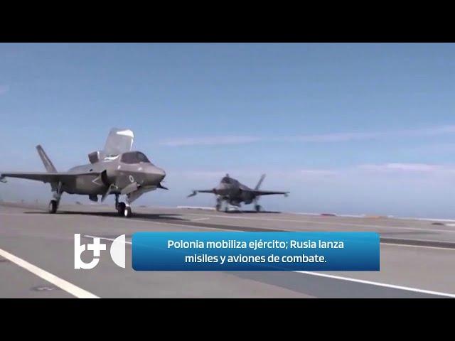 Polonia moviliza su ejército / Rusia ataca con misiles, despliega aviones de combate en el cielo