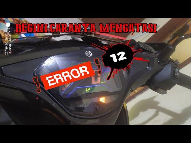 CARA MEMPERBAIKI KODE ERROR 12 YAMAHA AEROX / HOW TO FIX ERROR CODE 12 YAMAHA NVX/AEROX