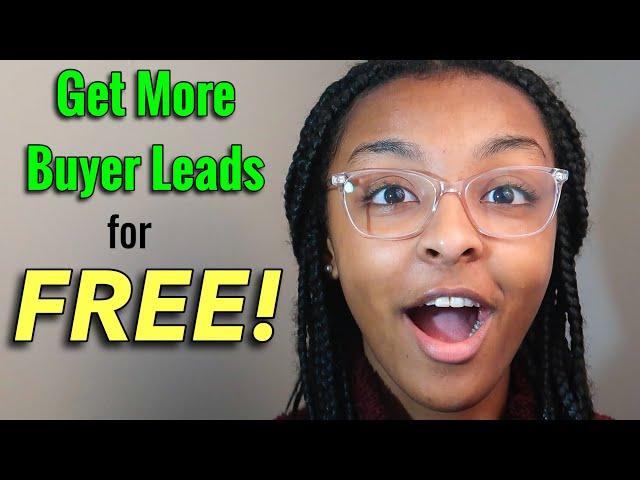 How To Get More Buyer Leads For FREE | Real Estate Agent