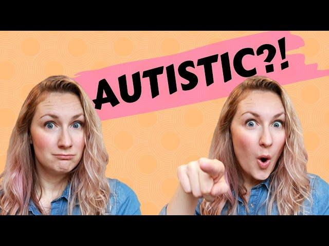 Could YOU be autistic? (and not know)