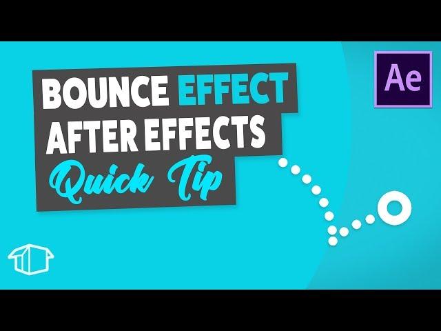 Bounce effect - After Effects Tutorial Quick Tip