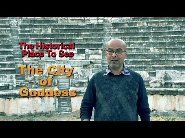 The Magnificent Historical Place: The City of Goddess