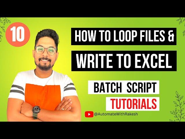 Batch File Loop Through Files and Write to Excel