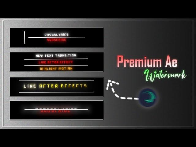 Top 10 Premium Watermark Like Ae In Alight Motion (+Preset)