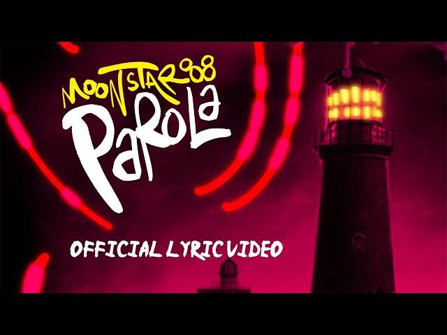 Moonstar88 - Parola (Official Lyric Video)