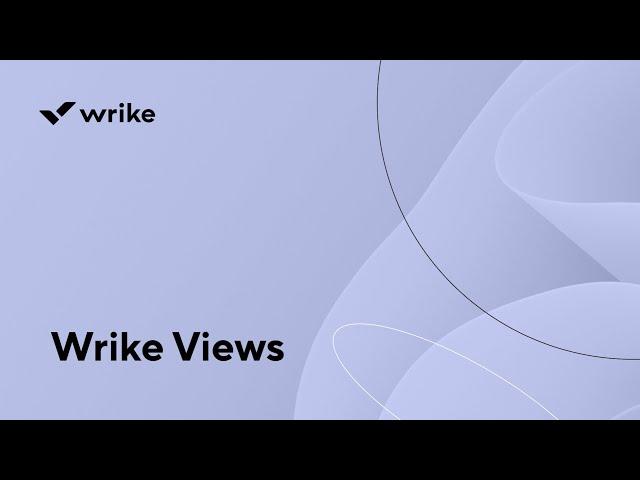 Wrike Views