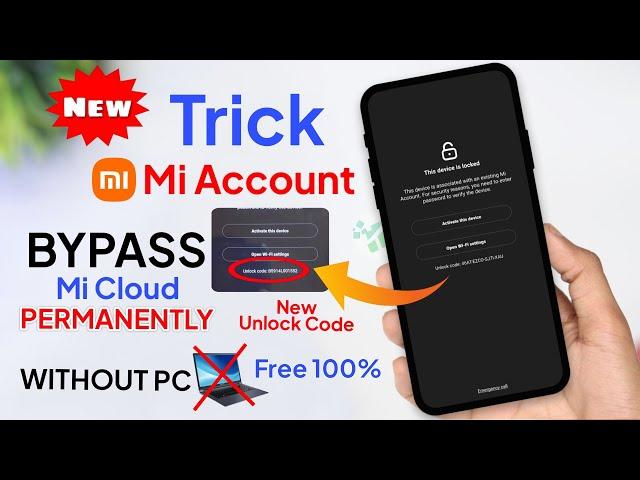 Mi Account  Bypass /Permanently| New Unlock Code Free | Solve *Activate This Device* Mi Account