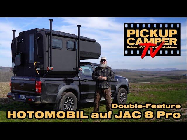 PICKUP CAMPER tv: Hotomobil Gladiator auf JAC T8 Pro, Reisetest