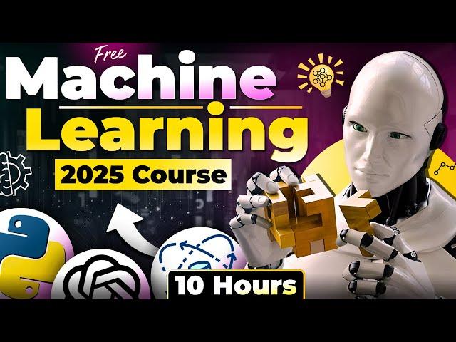 Machine Learning FULL Course with Practical (10 HOURS) | Learn Free ML in 2025 | Part-1