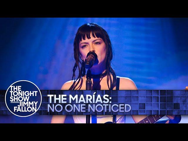 The Marías: No One Noticed | The Tonight Show Starring Jimmy Fallon