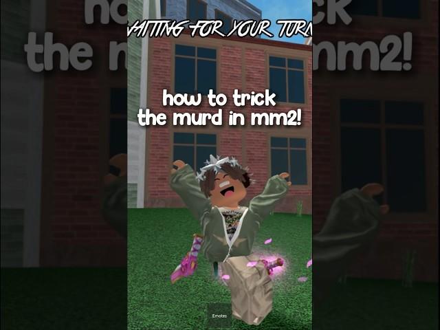 How to Trick the Murderer in MM2!