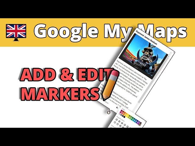 Google My Maps  Add markers, edit icons, add pictures