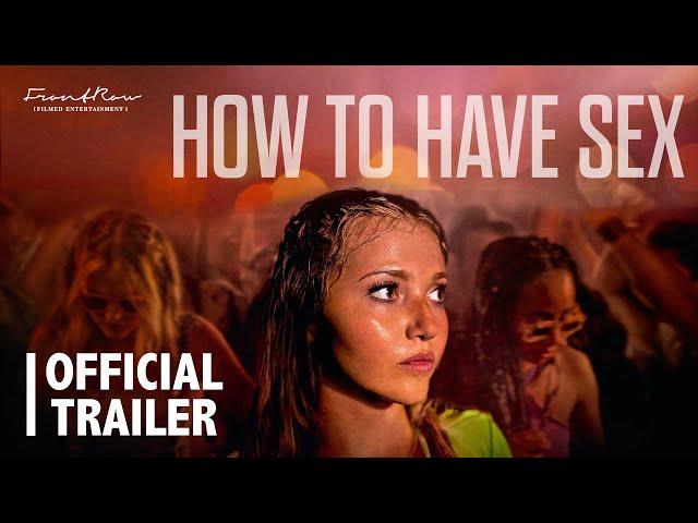 How To Have Sex Trailer | On Digital and OnDemand 6 February