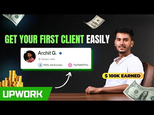 How to get your FIRST CLIENT on Upwork - My Real Story