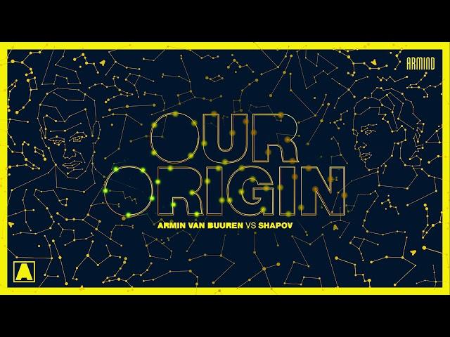 Armin van Buuren vs Shapov - Our Origin (Extended Mix)