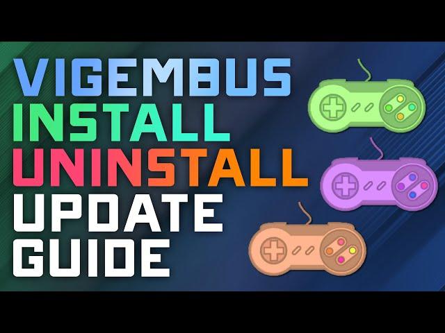 How to Install, Uninstall, and Update ViGEmBus with Legacinator - 2023 Tutorial