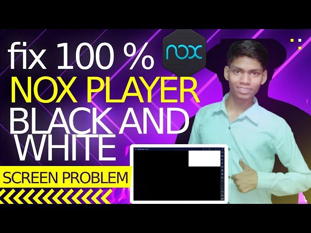 How to fix nox player black and white screening problem in hindi and english || the technics