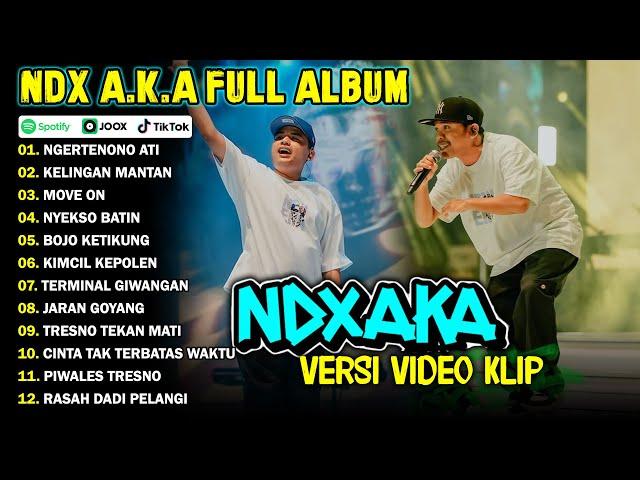 NDX AKA FULL ALBUM TERBARU VIRAL 2024 | NGERTENONO ATI, KELINGAN MANTAN