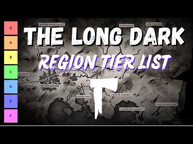 The Long Dark - Region Tier List