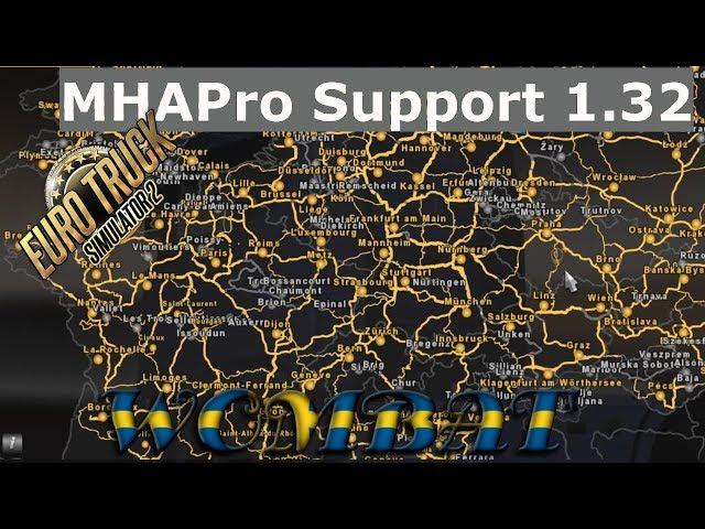 ETS2 1.32 - MHAPro EU 1.32.5 Support Version