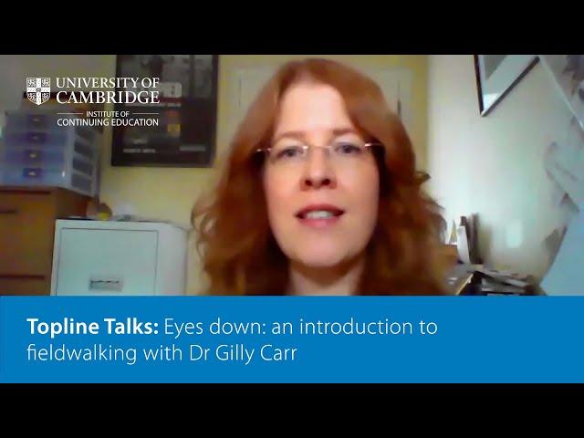 Eyes down an introduction to fieldwalking with Dr Gilly Carr