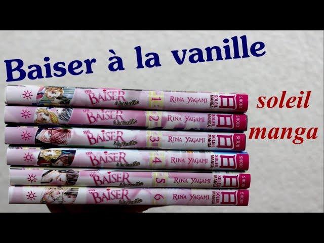 [Présentation Manga] Un Baiser à la vanille (Shojo//éditions soleil manga)