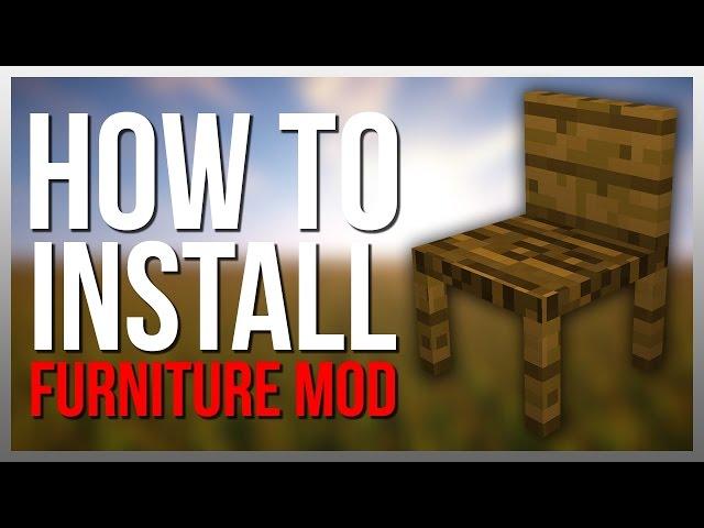 How to Install MrCrayfish's Furniture Mod!