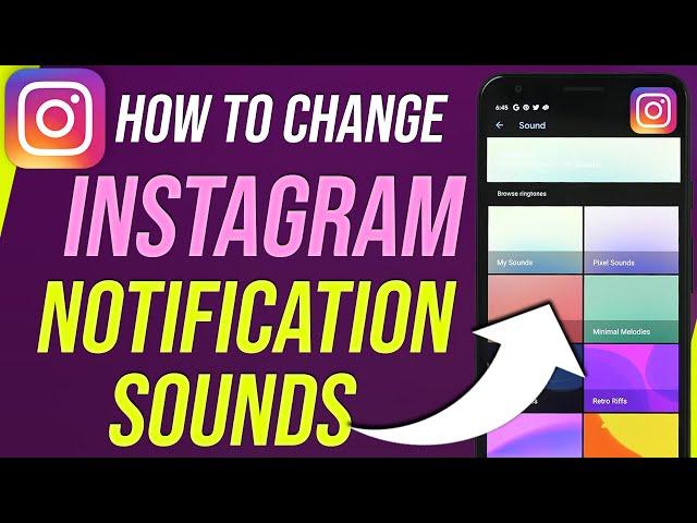 How To Change Instagram Notification Sound