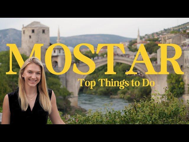 Top Things to Do in Mostar, Bosnia & Herzegovina