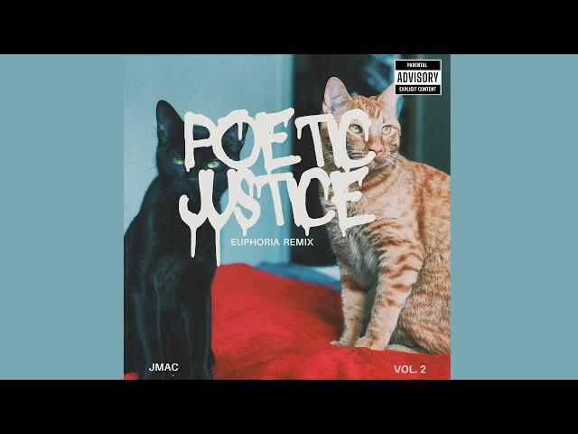 Poetic Justice (Euphoria Remix)