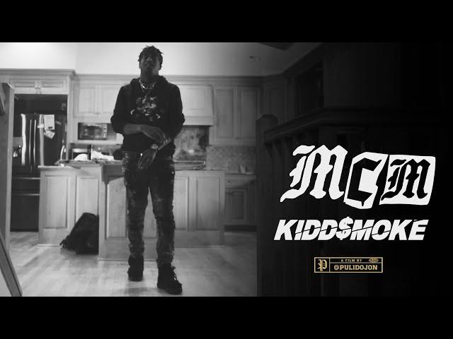 Kidd$moke  | MCM (Official Video) | Shot By @PULIDOJON