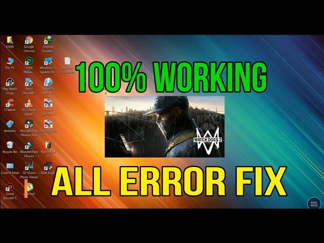 Watch Dogs 2 ALL ERRORS FIX (FULLY EXPLAINED) !