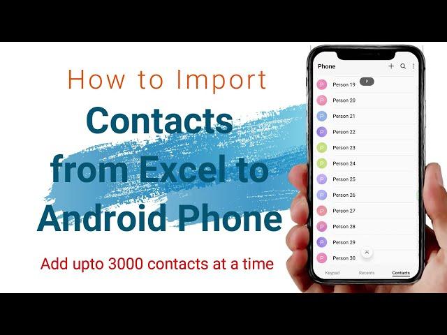 Smart way to add thousands of contacts from excel to android phone in seconds