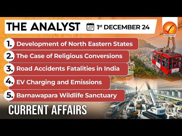 Current Affairs Today: The Analyst 1 December 2024 | Newspaper Analysis | Vajiram And Ravi