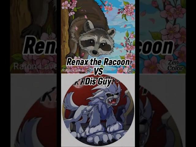 Renax the Raccoon vs Dis Guy Who Win