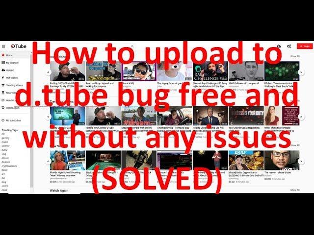 How to use & upload to Dtube without any issues or errors? [Dtube Tutorial - SOLVED]