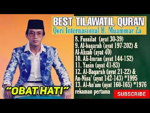 OBAT HATI! TILAWAH AL QURAN PALING MERDU QORI INTERNASIONAL TERBAIK H MUAMMAR ZA