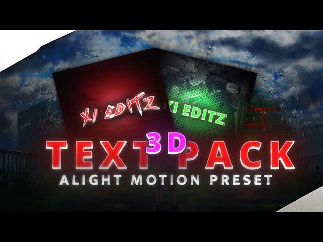 TOP 10 BEST 3D TEXT PACK ALIGHT MOTION PRESETS XML FILE |