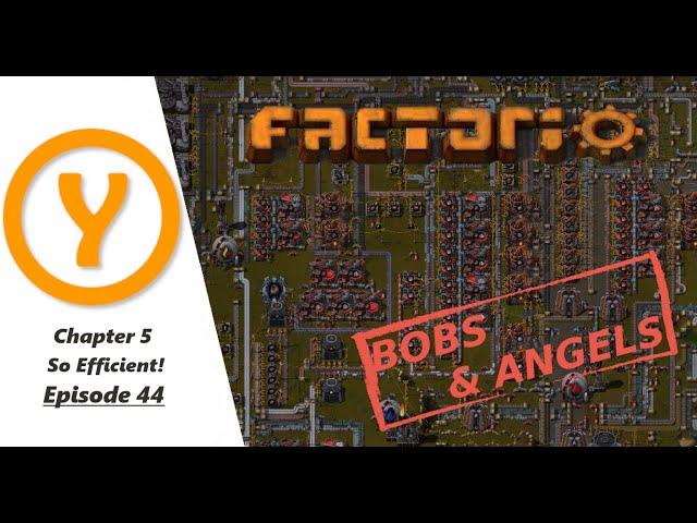 Factorio Bobs and Angels - So Efficient! - Land Edition Episode 44