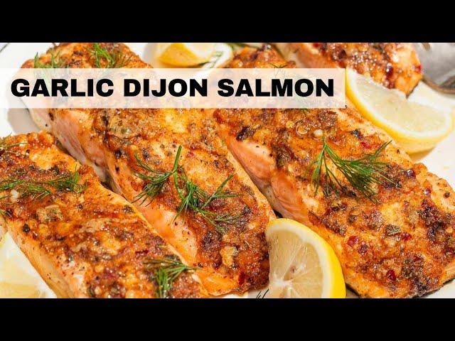 Garlic Dijon Baked Salmon | Salmon Recipe