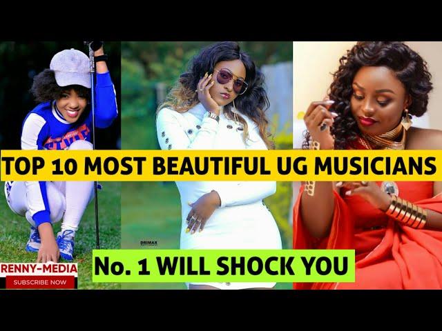 TOP 10 MOST BEAUTIFUL UGANDAN MUSICIANS, Number two will Shock YOU.