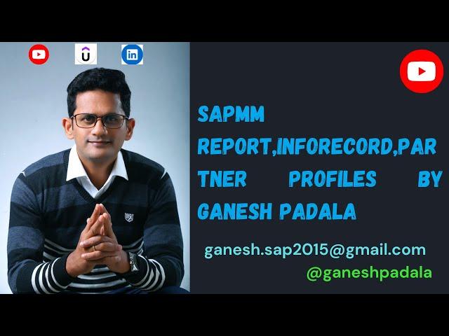 SAP MM Report,Inforecord,Partner Profiles by Ganesh Padala