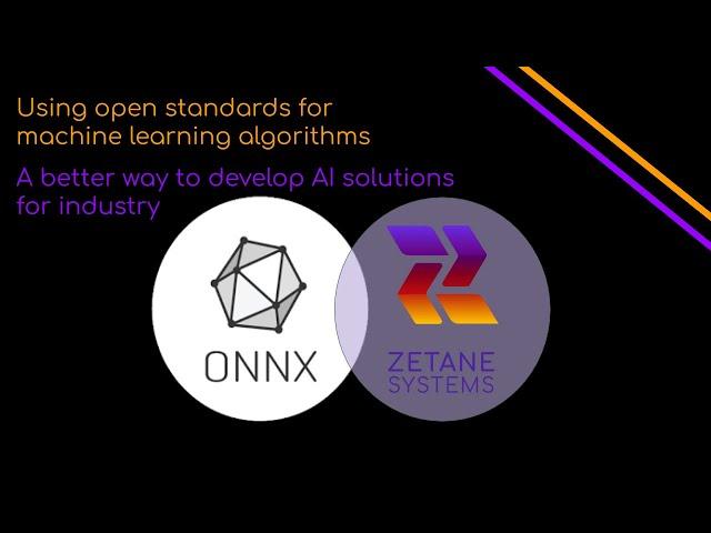 How we use ONNX in Zetane to complete machine learning projects faster with less trial-and-error